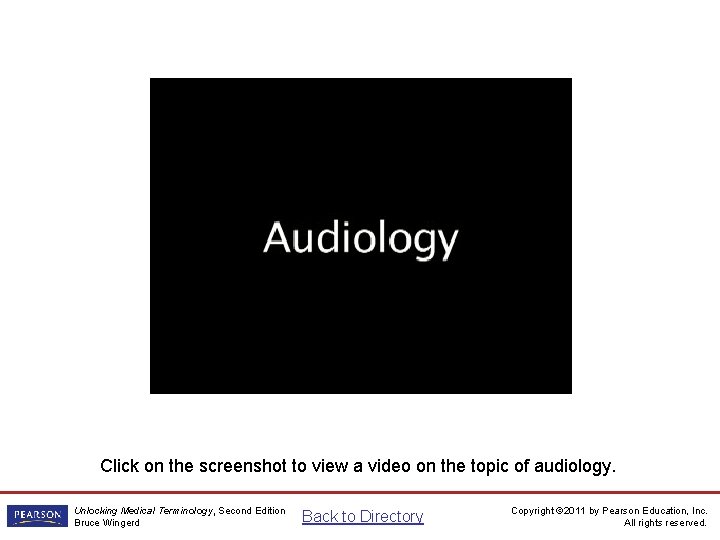 Audiology Video Click on the screenshot to view a video on the topic of