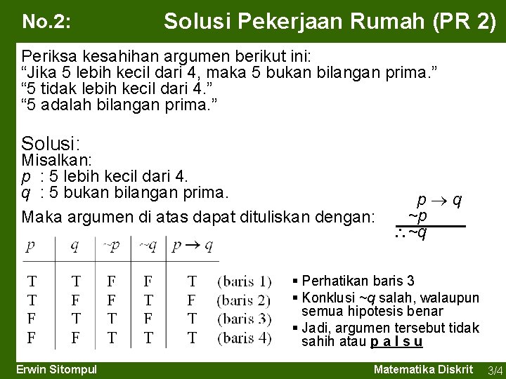 No. 2: Solusi Pekerjaan Rumah (PR 2) Periksa kesahihan argumen berikut ini: “Jika 5