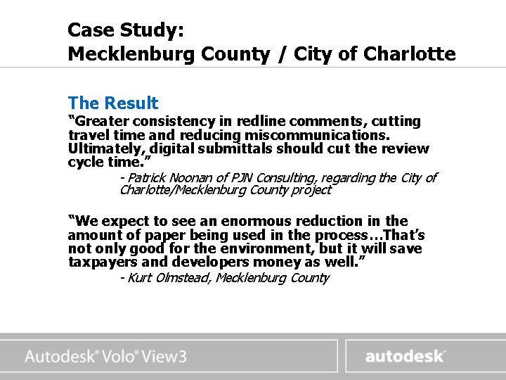 www. autodesk. com Case Study: Mecklenburg County / City of Charlotte The Result “Greater www. autodesk. com Case Study: Mecklenburg County / City of Charlotte The Result “Greater