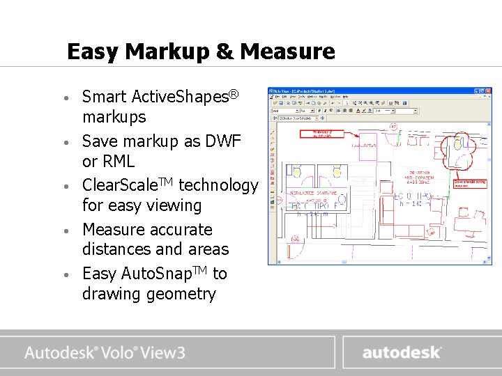 www. autodesk. com Easy Markup & Measure • • • Smart Active. Shapes® markups www. autodesk. com Easy Markup & Measure • • • Smart Active. Shapes® markups
