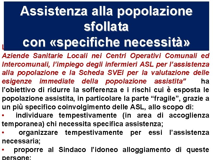 Assistenza alla popolazione sfollata con «specifiche necessità» Direttiva concernente il “Concorso dei medici delle Assistenza alla popolazione sfollata con «specifiche necessità» Direttiva concernente il “Concorso dei medici delle