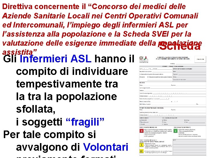 Direttiva concernente il “Concorso dei medici delle Aziende Sanitarie Locali nei Centri Operativi Comunali Direttiva concernente il “Concorso dei medici delle Aziende Sanitarie Locali nei Centri Operativi Comunali