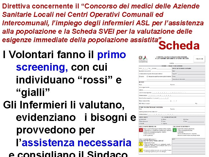 Direttiva concernente il “Concorso dei medici delle Aziende Sanitarie Locali nei Centri Operativi Comunali Direttiva concernente il “Concorso dei medici delle Aziende Sanitarie Locali nei Centri Operativi Comunali