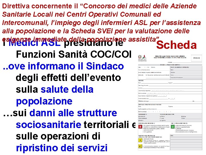 Direttiva concernente il “Concorso dei medici delle Aziende Sanitarie Locali nei Centri Operativi Comunali Direttiva concernente il “Concorso dei medici delle Aziende Sanitarie Locali nei Centri Operativi Comunali