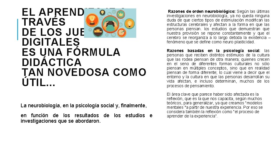 EL APRENDIZAJE A TRAVÉS DE LOS JUEGOS DIGITALES ES UNA FÓRMULA DIDÁCTICA TAN NOVEDOSA