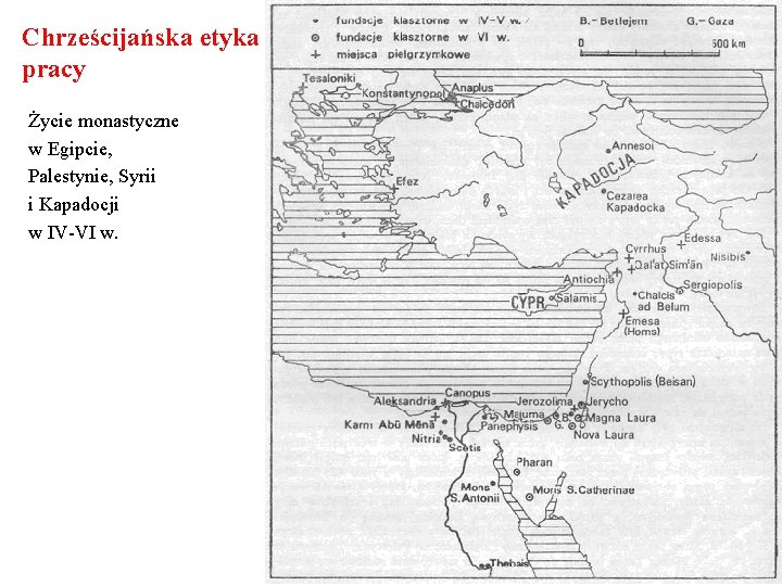 Chrześcijańska etyka pracy Życie monastyczne w Egipcie, Palestynie, Syrii i Kapadocji w IV-VI w.