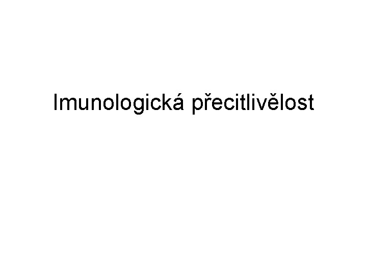 Imunologická přecitlivělost 