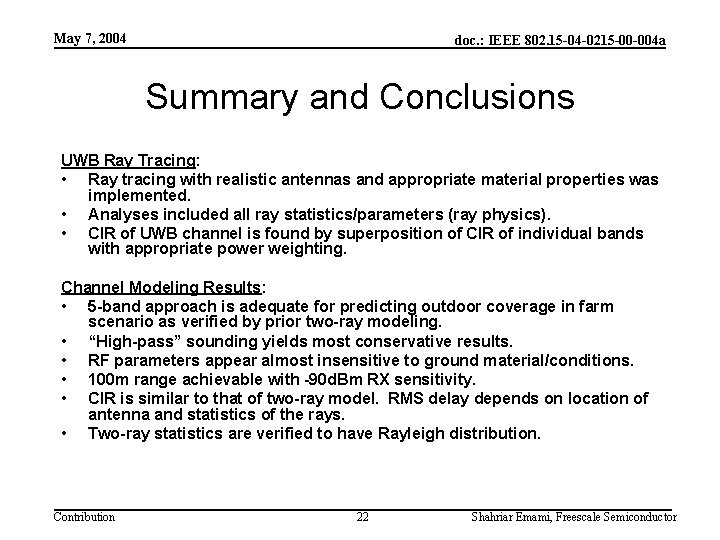 May 7, 2004 doc. : IEEE 802. 15 -04 -0215 -00 -004 a Summary