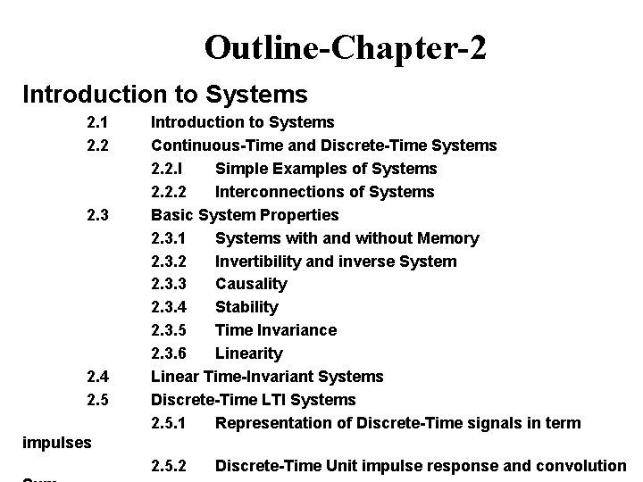 Outline-Chapter-2 Introduction to Systems 2. 1 2. 2 2. 3 2. 4 2. 5