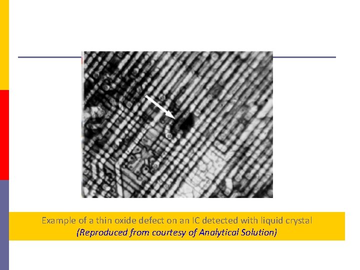 Example of a thin oxide defect on an IC detected with liquid crystal (Reproduced