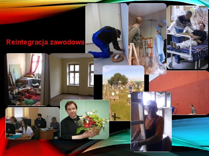 Reintegracja zawodowa 