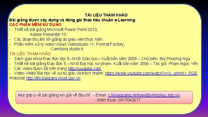 TÀI LIỆU THAM KHẢO Bài giảng được xây dựng và đóng gói theo tiêu