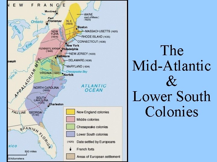 The Mid-Atlantic & Lower South Colonies 