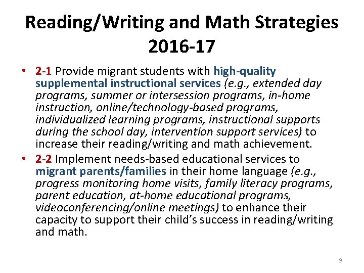 Reading/Writing and Math Strategies 2016 -17 • 2 -1 Provide migrant students with high-quality