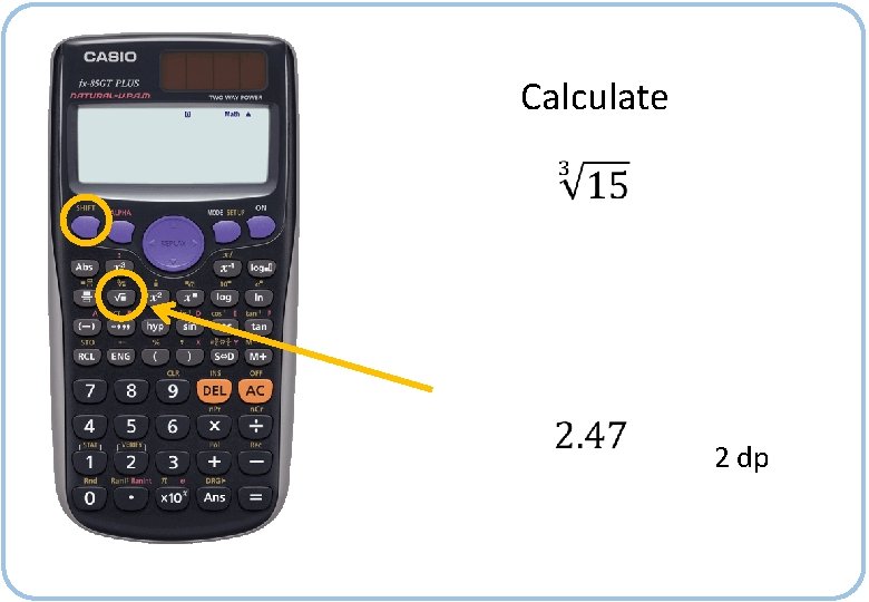 Calculate 2 dp 