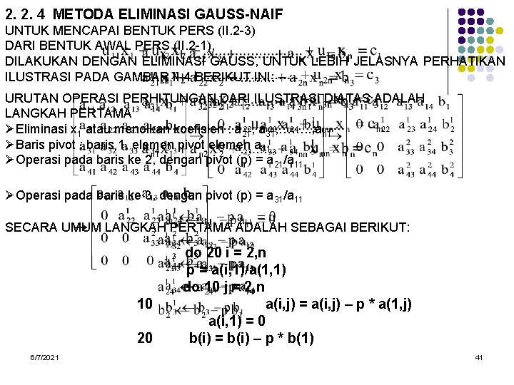 2. 2. 4 METODA ELIMINASI GAUSS-NAIF UNTUK MENCAPAI BENTUK PERS (II. 2 -3) DARI