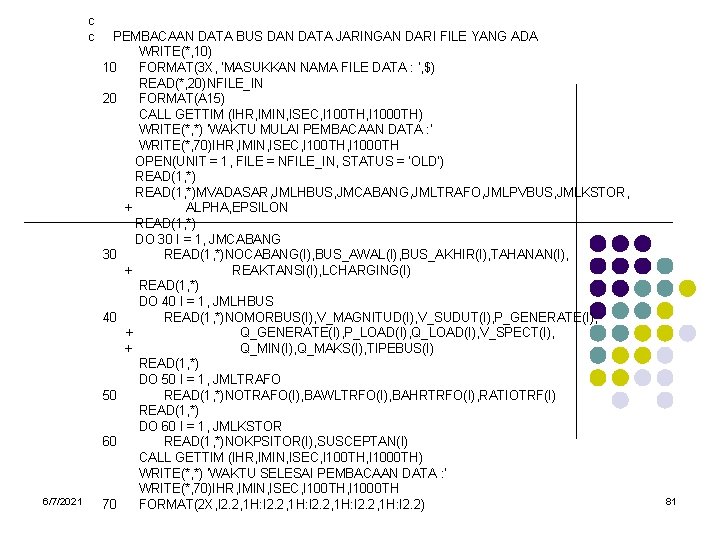 c c 6/7/2021 PEMBACAAN DATA BUS DAN DATA JARINGAN DARI FILE YANG ADA WRITE(*,