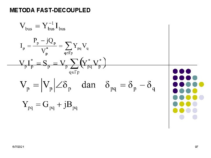 METODA FAST-DECOUPLED 6/7/2021 97 