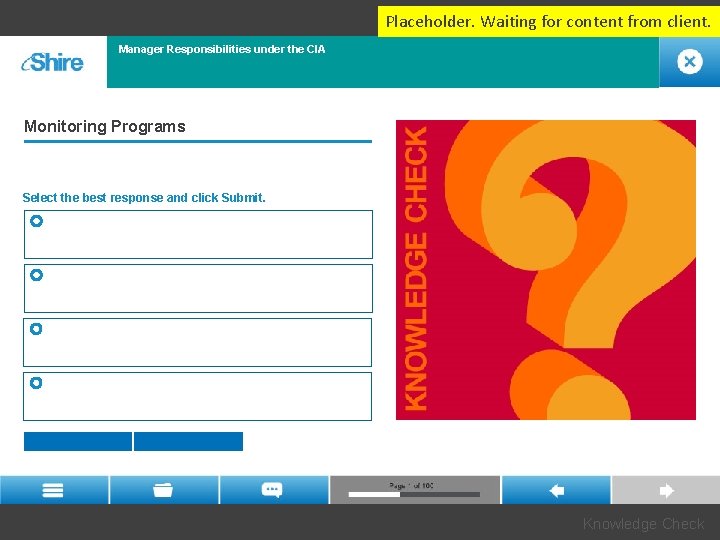 Placeholder. Waiting for content from client. Manager Responsibilities under the CIA Monitoring Programs Select Placeholder. Waiting for content from client. Manager Responsibilities under the CIA Monitoring Programs Select