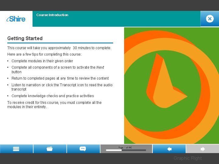 Course Introduction Getting Started This course will take you approximately 30 minutes to complete. Course Introduction Getting Started This course will take you approximately 30 minutes to complete.