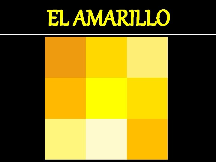 EL AMARILLO 