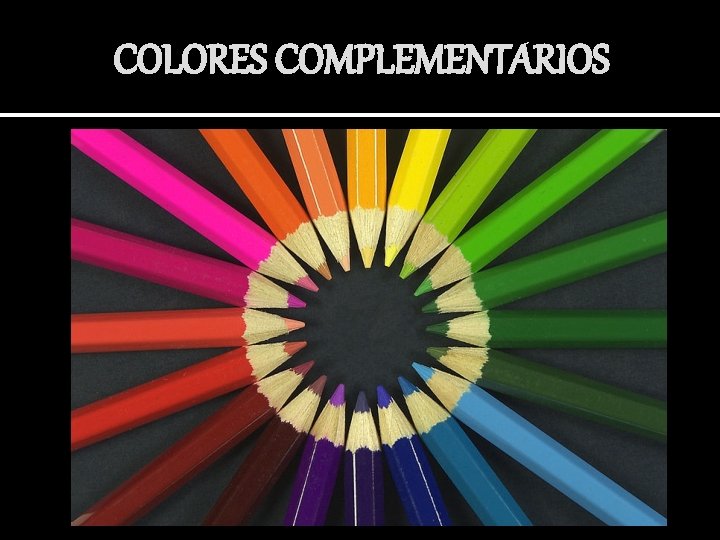 COLORES COMPLEMENTARIOS 