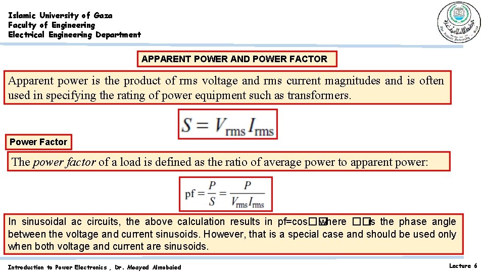 Islamic University of Gaza Faculty of Engineering Electrical Engineering Department APPARENT POWER AND POWER Islamic University of Gaza Faculty of Engineering Electrical Engineering Department APPARENT POWER AND POWER
