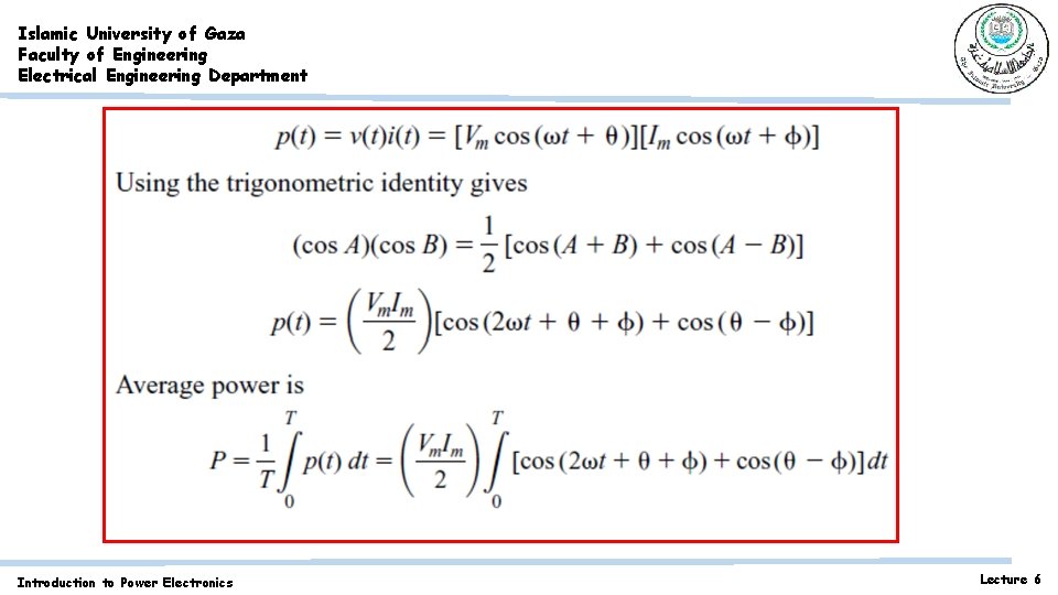 Islamic University of Gaza Faculty of Engineering Electrical Engineering Department Introduction to Power Electronics Islamic University of Gaza Faculty of Engineering Electrical Engineering Department Introduction to Power Electronics