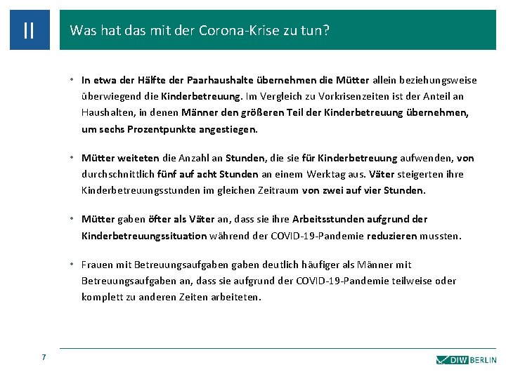 II Was hat das mit der Corona-Krise zu tun? • In etwa der Hälfte