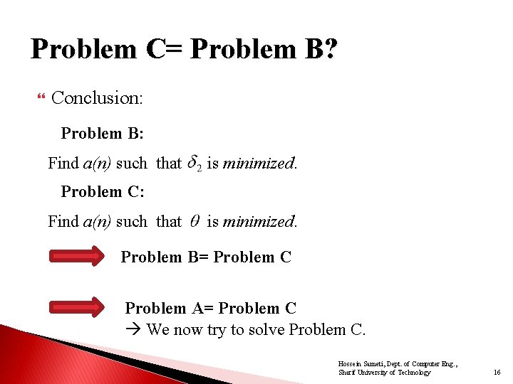 Problem C= Problem B? Conclusion: Problem B: Find a(n) such that is minimized. Problem Problem C= Problem B? Conclusion: Problem B: Find a(n) such that is minimized. Problem