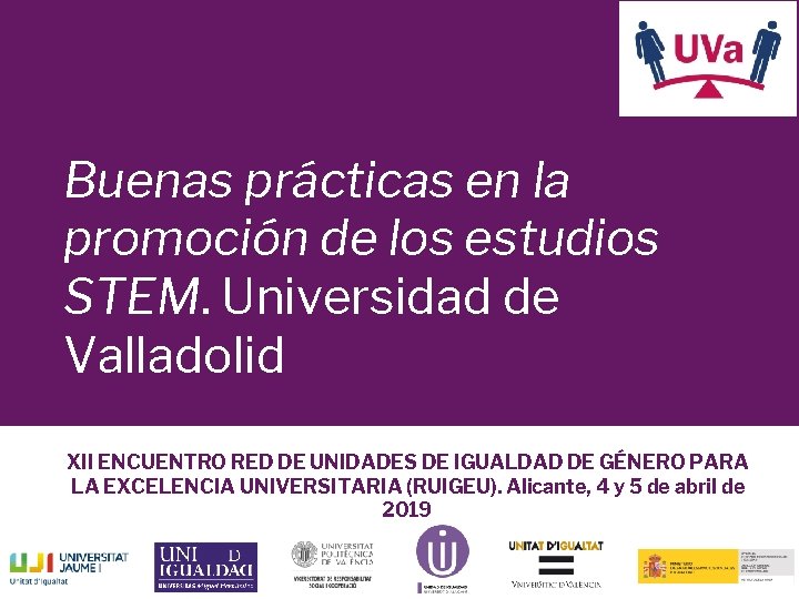 Buenas prácticas en la promoción de los estudios STEM. Universidad de Valladolid XII ENCUENTRO