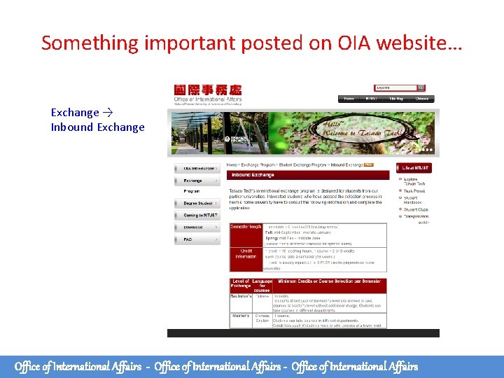 Something important posted on OIA website… Exchange → Inbound Exchange Office of International Affairs Something important posted on OIA website… Exchange → Inbound Exchange Office of International Affairs