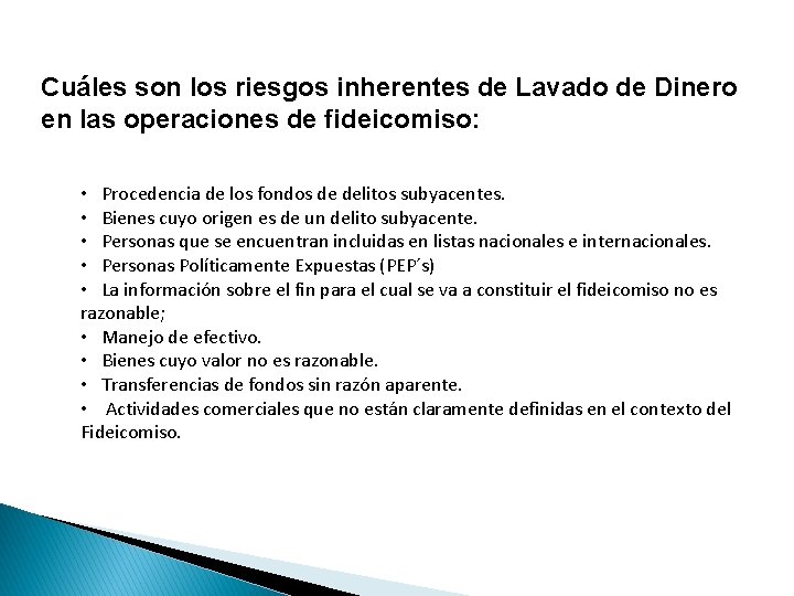 Cuáles son los riesgos inherentes de Lavado de Dinero en las operaciones de fideicomiso: