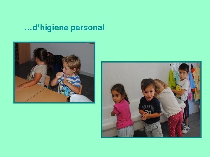 …d’higiene personal 