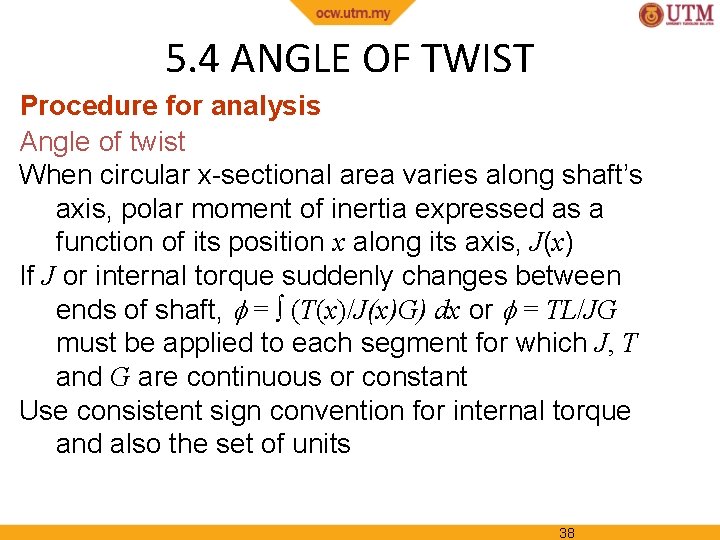 5. 4 ANGLE OF TWIST Procedure for analysis Angle of twist When circular x-sectional