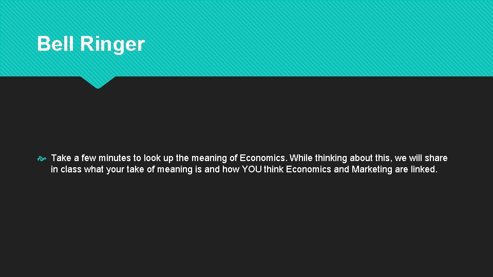 Economics Marketing Bell Ringer Take A Few Minutes