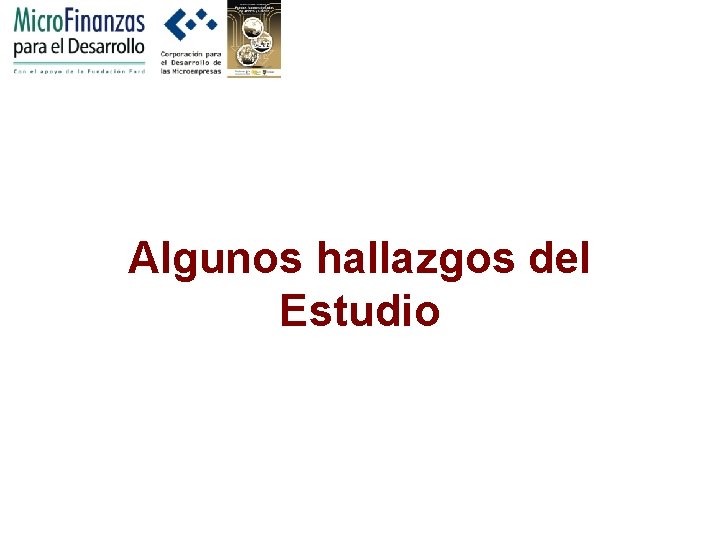 Algunos hallazgos del Estudio 