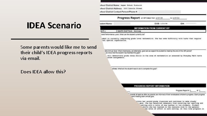 IDEA Scenario Some parents would like me to send their child’s IDEA progress reports IDEA Scenario Some parents would like me to send their child’s IDEA progress reports