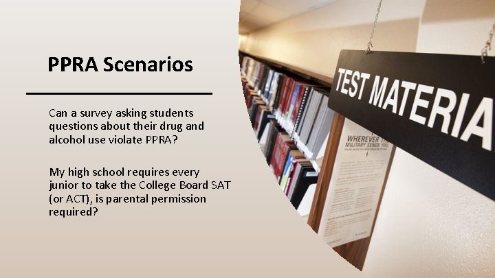 PPRA Scenarios Can a survey asking students questions about their drug and alcohol use PPRA Scenarios Can a survey asking students questions about their drug and alcohol use