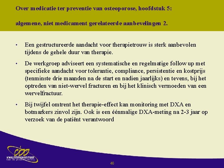 Over medicatie ter preventie van osteoporose, hoofdstuk 5: algemene, niet medicament gerelateerde aanbevelingen 2.