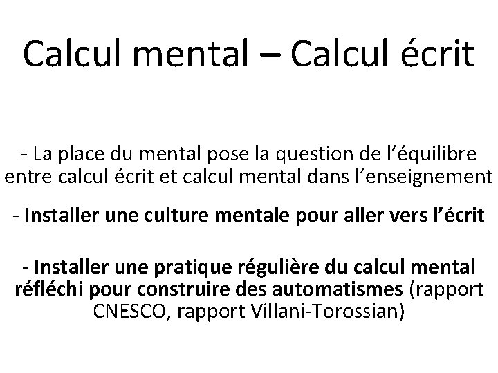 Calcul mental – Calcul écrit - La place du mental pose la question de