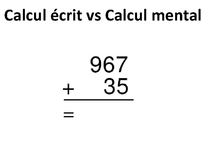 Calcul écrit vs Calcul mental 