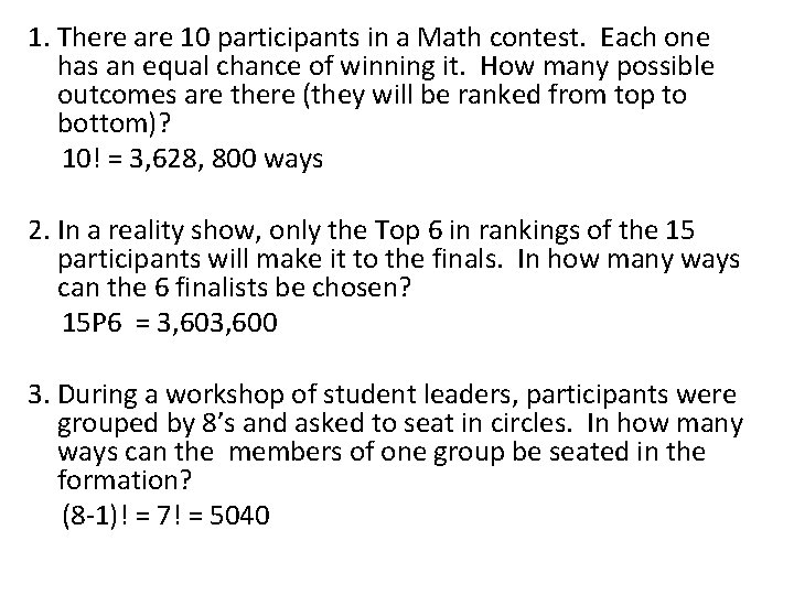 1. There are 10 participants in a Math contest. Each one has an equal