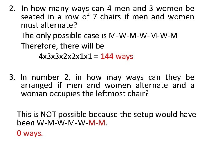 2. In how many ways can 4 men and 3 women be seated in