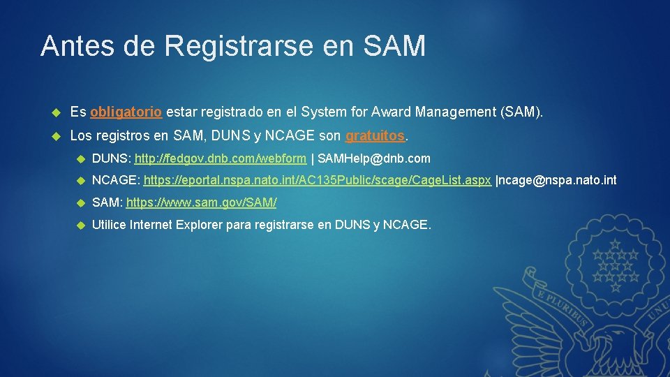 Antes de Registrarse en SAM Es obligatorio estar registrado en el System for Award
