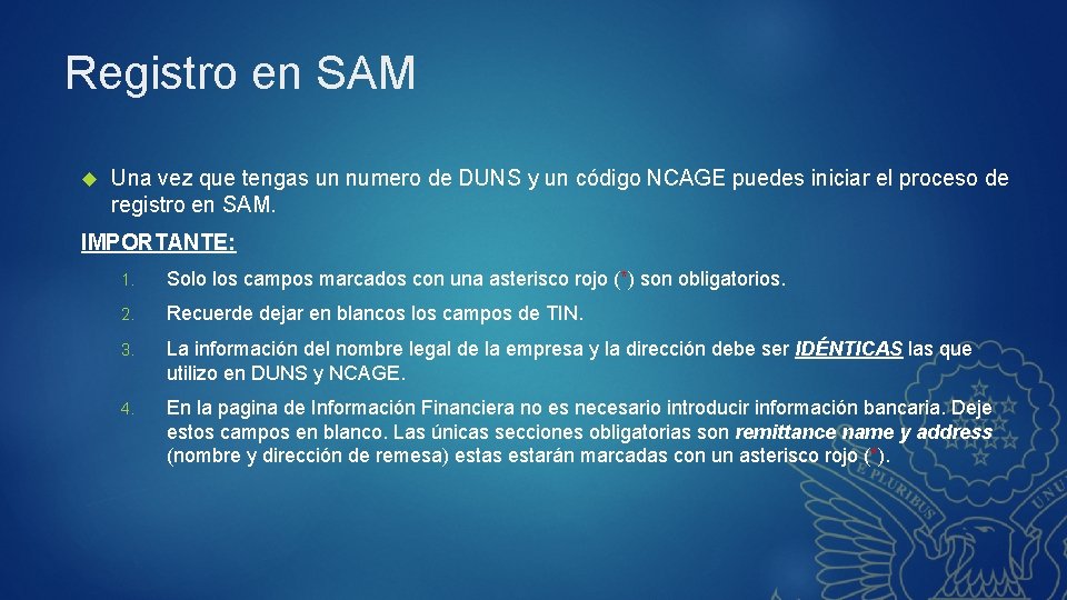 Registro en SAM Una vez que tengas un numero de DUNS y un código