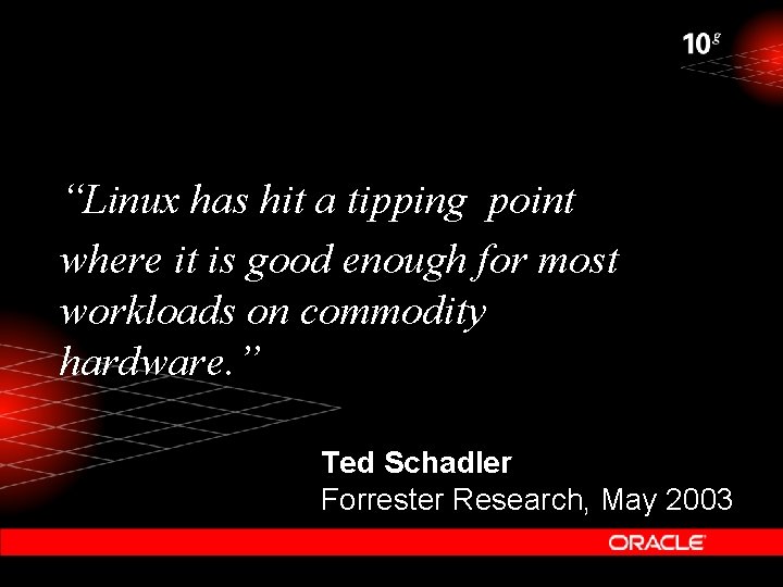 “Linux has hit a tipping point where it is good enough for most workloads