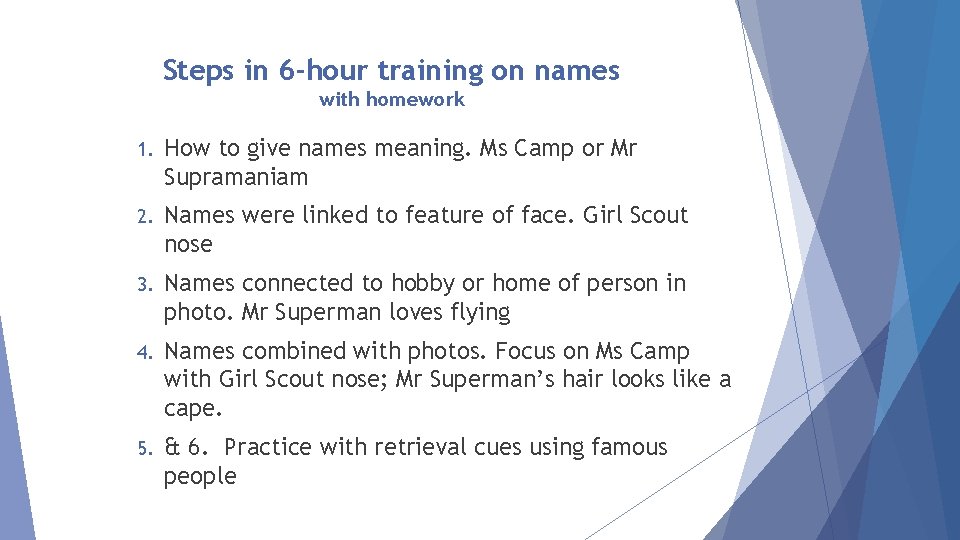 Steps in 6 -hour training on names with homework 1. How to give names