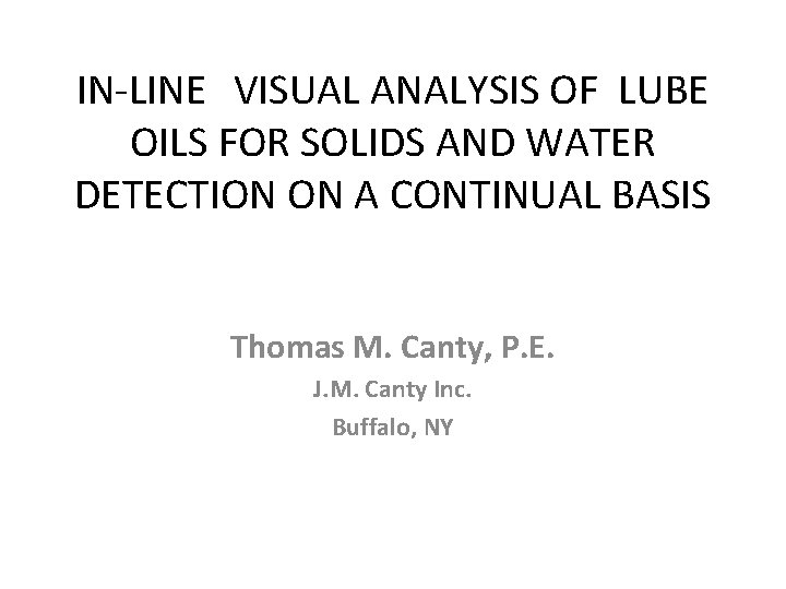 Inline Visual Analysis Of Lube Oils For Solids 