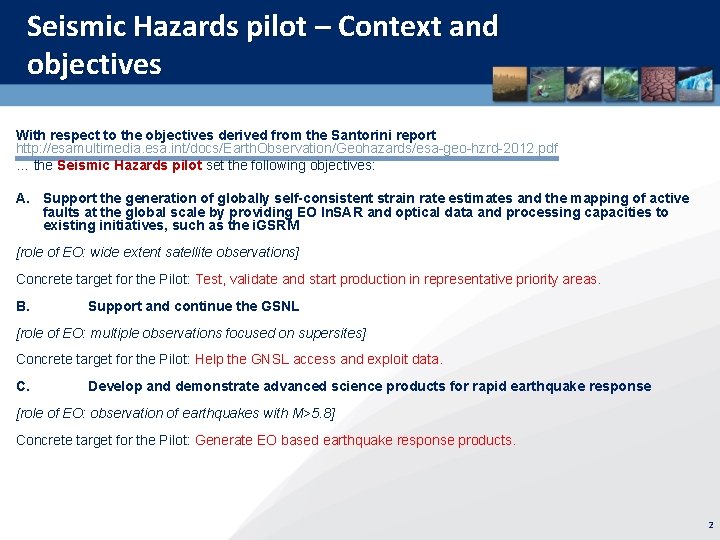 Seismic Hazards pilot – Context and objectives With respect to the objectives derived from